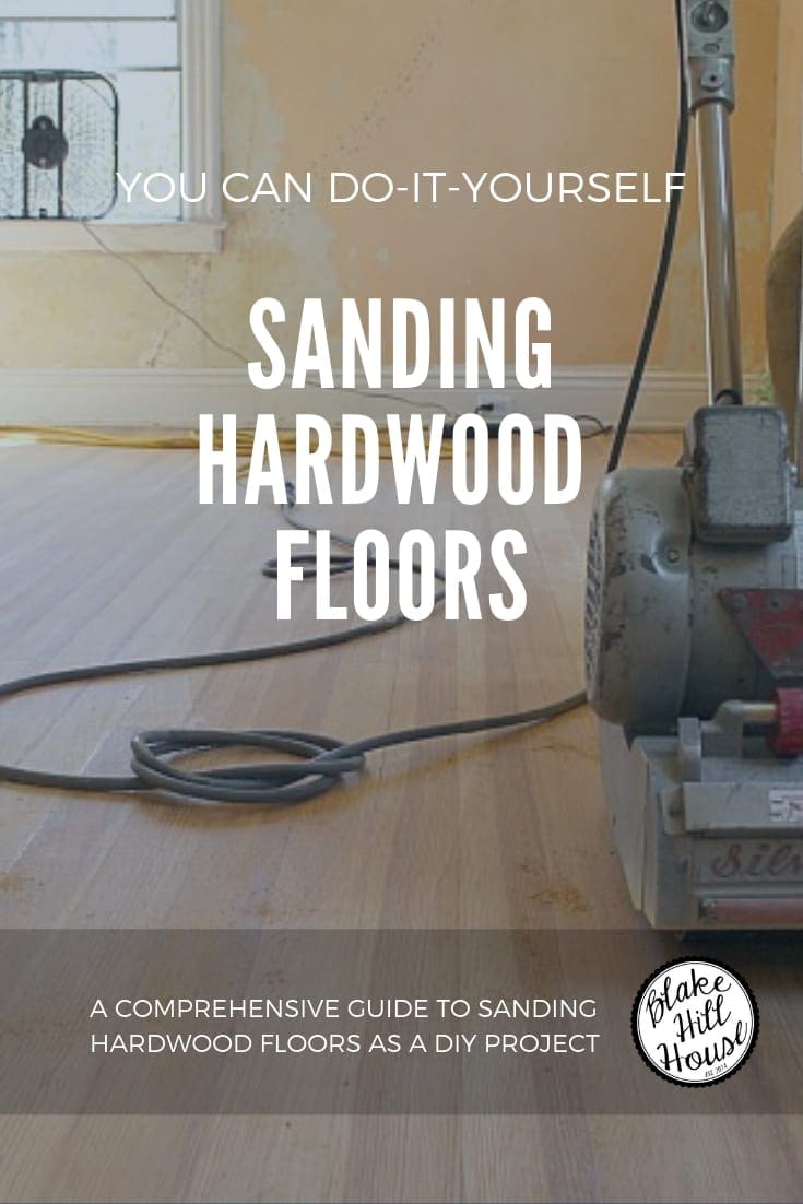 Sanding Hardwood Floors Blake Hill House How To Diy